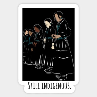 Still indigenous Sticker